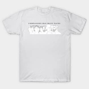 'Compassion Has Many Faces' Radical Kindness Shirt T-Shirt
